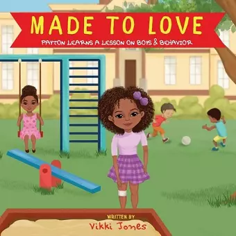 Made To Love, Payton Learns a Lesson on Boys & Behavior cover