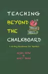 Teaching Beyond the Chalkboard cover