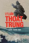 LÝ LuẬn Thoát Trung cover