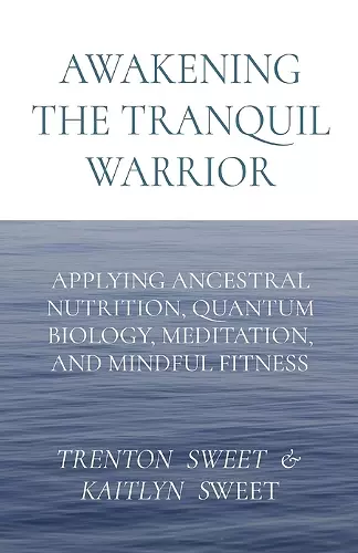 Awakening the Tranquil Warrior cover