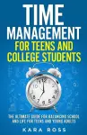 Time Management For Teens And College Students cover