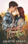 Bright Like Wildfire cover