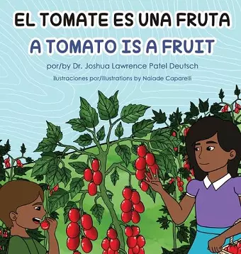 El tomate es una fruta A Tomato is a Fruit cover