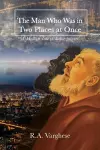 The Man Who Was in Two Places at Once cover