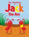 The Adventures of Jack The Ant cover