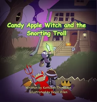 Candy Apple Witch and the Snorting Troll cover