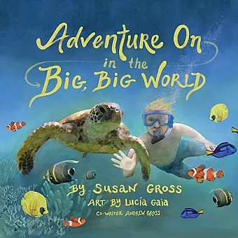 Adventure On in the Big, Big World cover