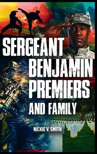 Sergeant Benjamin Premiers and Family cover