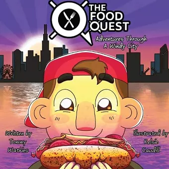 The Food Quest Adventures Through A Windy City cover