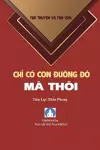 Chi Co Con Duong Do Ma Thoi cover