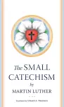 The Small Catechism cover