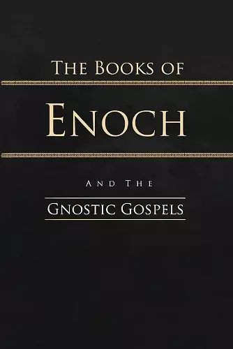 The Books of Enoch and the Gnostic Gospels cover