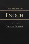 The Books of Enoch and the Gnostic Gospels cover