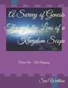 A Survey of Genesis Through the Lens of a Kingdom Scope cover