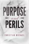 Purpose and Perils cover