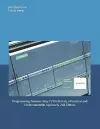 Programming Siemens Step 7 (TIA Portal), a Practical and Understandable Approach, 2nd Edition cover