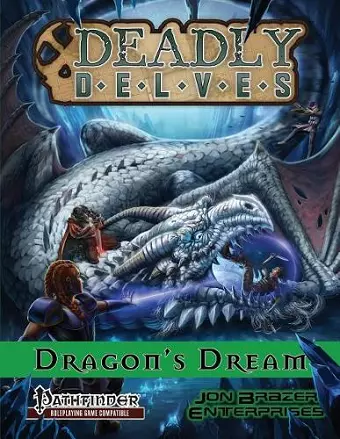 Deadly Delves cover