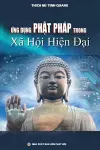 Ứng dụng Phật pháp trong xã hội hiện đại cover