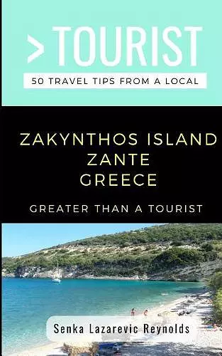 Greater Than a Tourist-Zakynthos Island Zante Greece cover