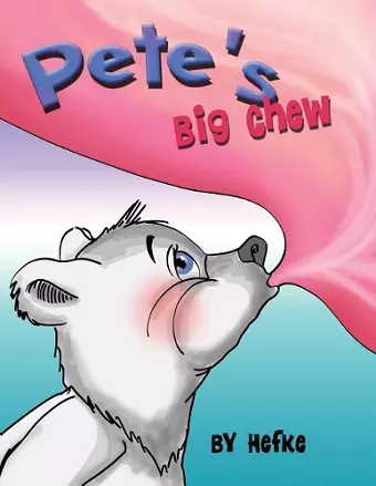 Pete's Big Chew cover