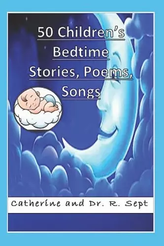 50 Children's Bedtime Stories, Poems, and Songs cover