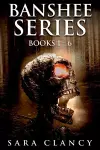 Banshee Series Books 1 - 6 cover