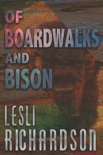 Of Boardwalks and Bison cover