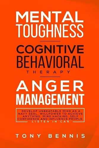 Mental Toughness, Cognitive Behavioral Therapy, Anger Management cover