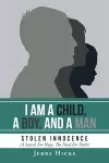 I Am A Child, A Boy, And A Man cover