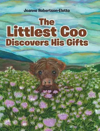The Littlest Coo Discovers His Gifts cover