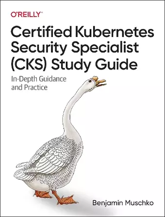 Certified Kubernetes Security Specialist (CKS) Study Guide cover