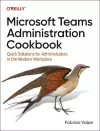 Microsoft Teams Administration Cookbook cover