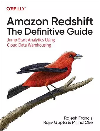 Amazon Redshift: The Definitive Guide cover