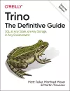 Trino: The Definitive Guide cover