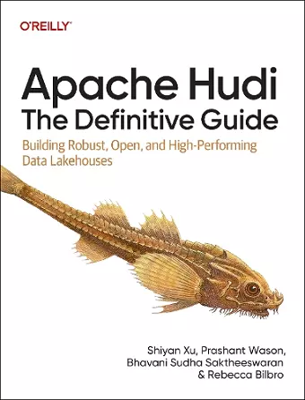 Apache Hudi - The Definitive Guide cover