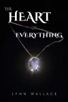 The Heart of Everything cover