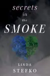 Secrets In The Smoke cover
