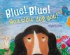 Blue! Blue! You slow dog you! cover