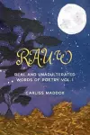 RAUW: Real and Unadulterated Words of Poetry Vol. I cover