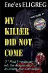 My Killer Did Not Come cover