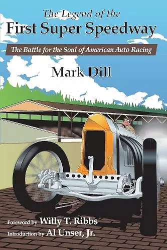The Legend of the First Super Speedway cover