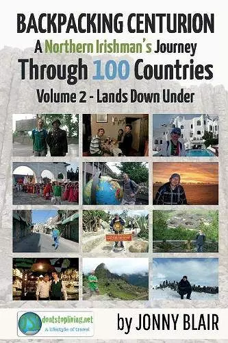 Backpacking Centurion - A Northern Irishman's Journey Through 100 Countries cover