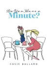 Do You Have a Minute? cover