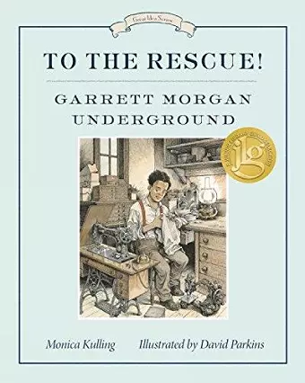To the Rescue! Garrett Morgan Underground cover