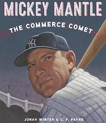 Mickey Mantle: The Commerce Comet cover
