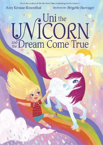 Uni the Unicorn and the Dream Come True cover