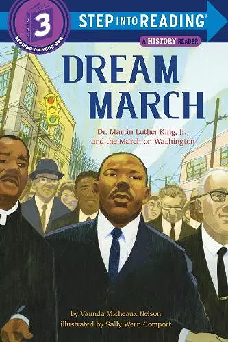 Dream March: Dr. Martin Luther King, Jr., and the March on Washington cover