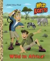 Wild in Africa! (Wild Kratts) cover