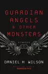 Guardian Angels and Other Monsters cover