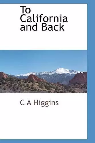 To California and Back cover